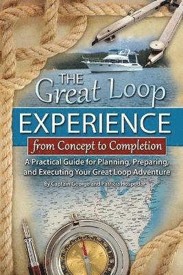 Great Loop Experience -- From Concept to Completion 1