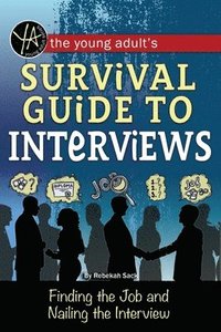 bokomslag Young Adult's Job Interview Survival Guide