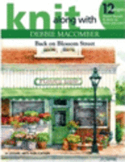 Knit Along with Debbie Macomber: Back on Blossom Street