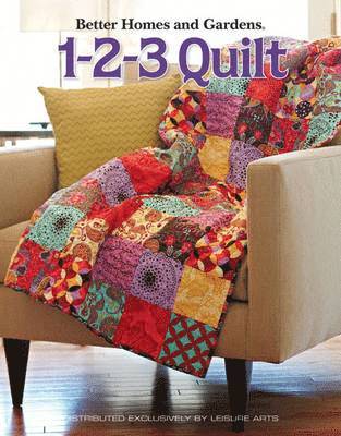 Meredith Corporation - Better Homes and Gardens: 1-2-3 Quilt, Häftad