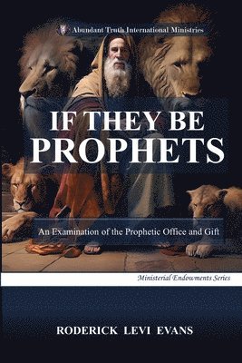 If They Be Prophets 1