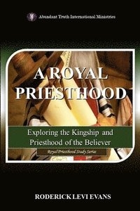 bokomslag A Royal Priesthood