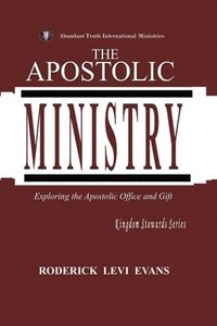 bokomslag The Apostolic Ministry
