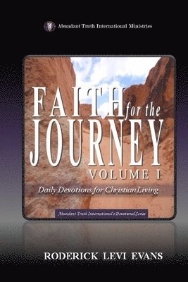 bokomslag Faith for the Journey (Volume I)