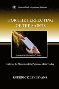 bokomslag For the Perfecting of the Saints