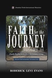 bokomslag Faith for the Journey (Volume III)
