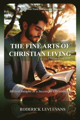 bokomslag Fine Arts of Christian Living
