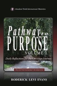 bokomslag Pathway to Purpose (Volume I)