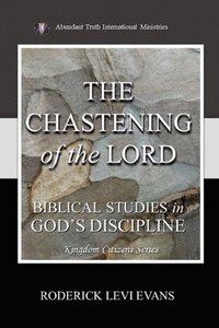bokomslag The Chastening of the Lord