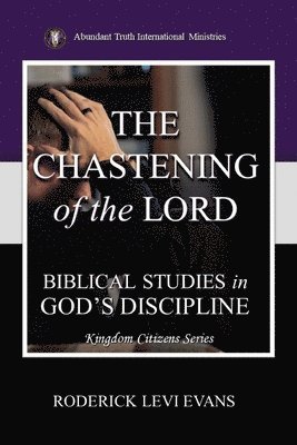 bokomslag The Chastening of the Lord