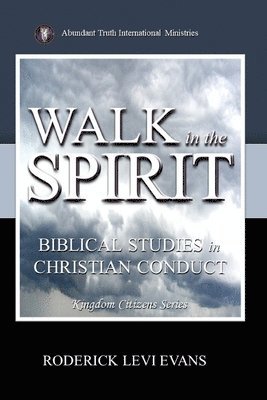 Walk in the Spirit 1