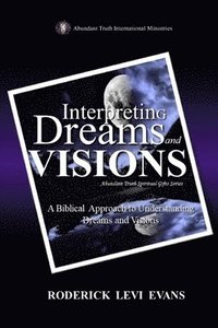 bokomslag Interpreting Dreams and Visions