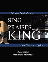 bokomslag Sing Praises to the King
