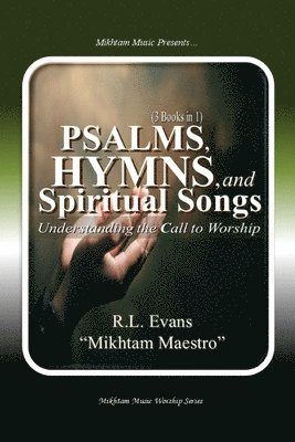 bokomslag Psalms, Hymns, and Spiritual Songs