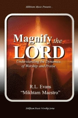 Magnify the Lord 1