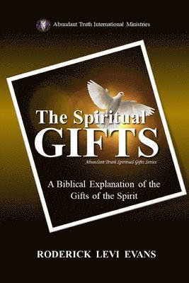 The Spiritual Gifts 1