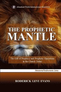 bokomslag The Prophetic Mantle