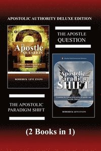 bokomslag Apostolic Authority Deluxe Edition (2 Books in 1)