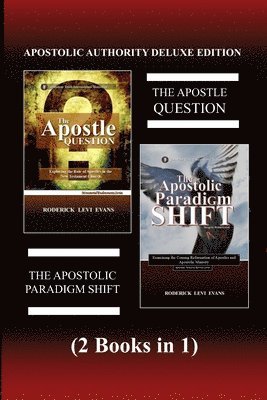 bokomslag Apostolic Authority Deluxe Edition (2 Books in 1)