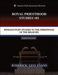bokomslag Royal Priesthood Studies 101
