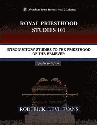 bokomslag Royal Priesthood Studies 101
