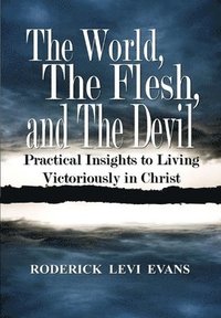 bokomslag World, The Flesh, and The Devil
