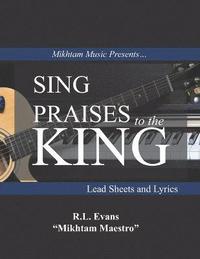 bokomslag Sing Praises to the King
