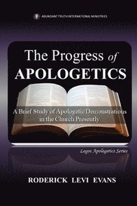 bokomslag The Progress of Apologetics