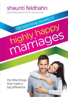 bokomslag Surprising Secrets of Highly Happy Marriages