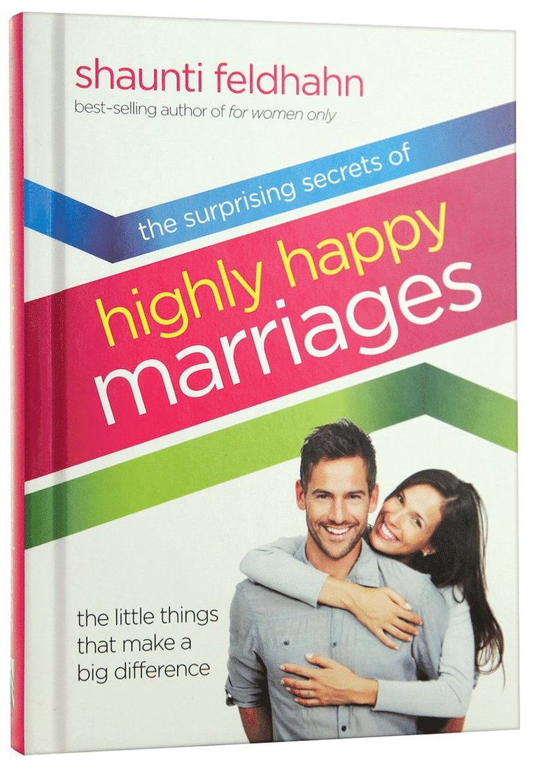 Surprising Secrets of Highly Happy Marriages
