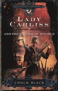 bokomslag Lady Carliss and the Waters of Moorue