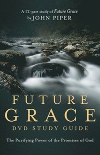 bokomslag Future Grace (DVD Study Guide)