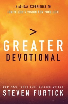 Steven Furtick - Greater Devotional, Inbunden
