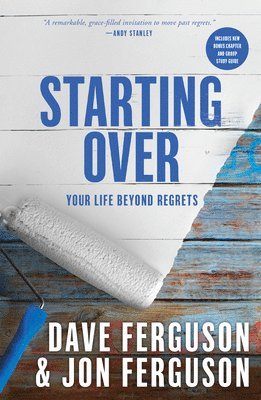 Starting Over: Your Life Beyond Regrets 1