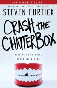 bokomslag Crash the Chatterbox (Participant's Guide)