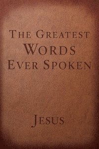 bokomslag The Greatest Words Ever Spoken (Red Letter Edition)