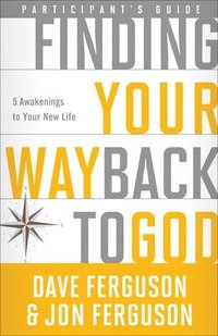 bokomslag Finding your Way Back to God (Participant's Guide)