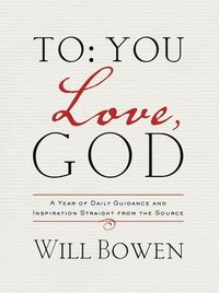 bokomslag To You; Love, God