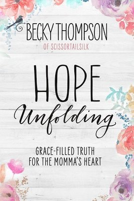 Becky Thompson - Hope Unfolding, Häftad. Tillgänglighet: Lägg i varukorg