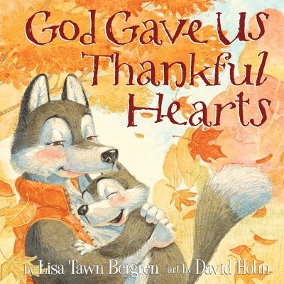 God Gave Us Thankful Hearts 1