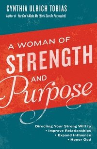 bokomslag A Woman of Strength and Purpose
