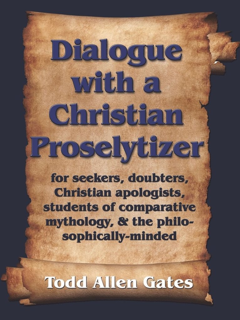 Dialogue with a Christian Proselytizer 1