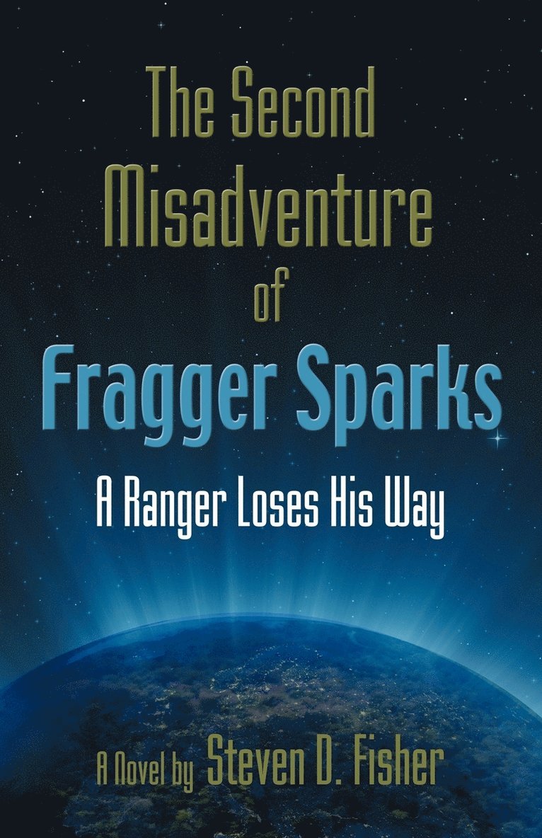 THE Second Misadventure of Fragger Sparks 1