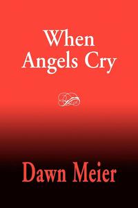 bokomslag When Angels Cry