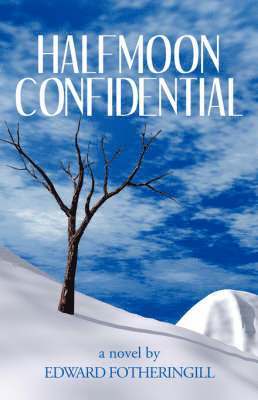 Halfmoon Confidential 1