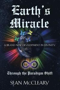 bokomslag Earth's Miracle Through The Paradigm Shift