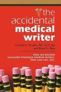 bokomslag THE Accidental Medical Writer