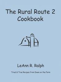 bokomslag THE Rural Route 2 Cookbook