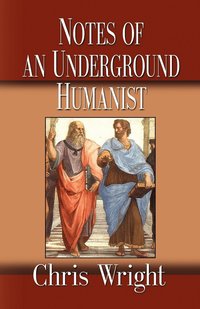 bokomslag Notes of an Underground Humanist