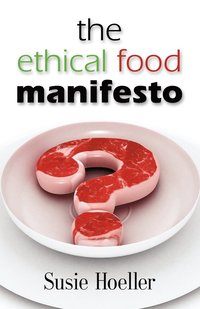 bokomslag THE Ethical Food Manifesto